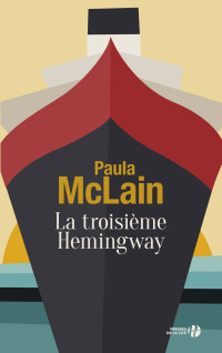 Paula McLain [MCLAIN, Paula] — La troisième Hemingway