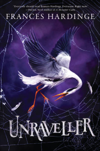 Frances Hardinge — Unraveller