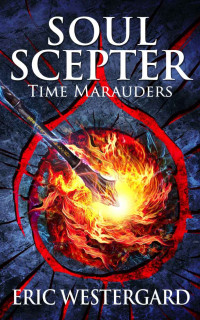 Eric Westergard — Soul Scepter: Time Marauders