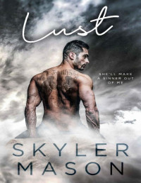 Skyler Mason — Lust: A Forbidden Age Gap Romance (Purity Book 3)