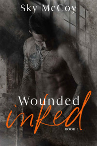 Sky McCoy — Wounded Inked: Book 1 M/M Romance