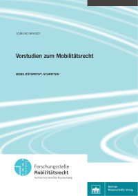 Edmund Brandt — Vorstudien zum Mobilitätsrecht