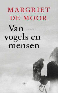 Margriet de Moor — Van vogels en mensen