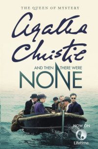 Agatha Christie [Christie, Agatha] — And Then There Were None
