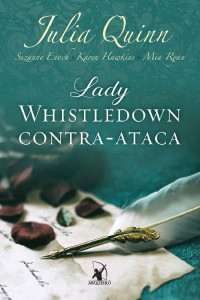 Julia Quinn & Mia Ryan & Suzanne Enoch & Karen Hawkins — Lady Whistledown contra-ataca