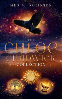 Robinson, Meg M. — The Chloe Chadwick Collection