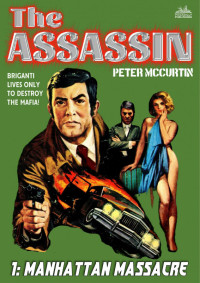 Peter McCurtin — The Assassin: Manhattan Massacre