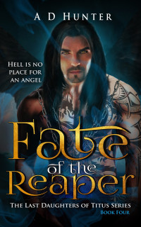 A. D. Hunter — Fate of the Reaper