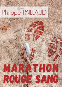 Philippe Paillard — Marathon rouge sang