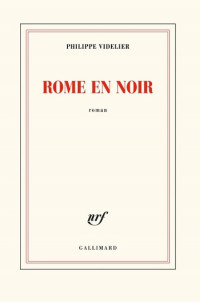 Philippe Videlier — Rome en noir