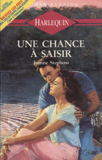 Jeanne Stephens [Stephens, Jeanne] — Une chance à saisir