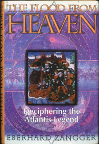 Eberhard ZANGGER — The flood from heaven: deciphering the Atlantis legend
