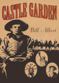 Bill Albert [Albert, Bill] — Castle Garden