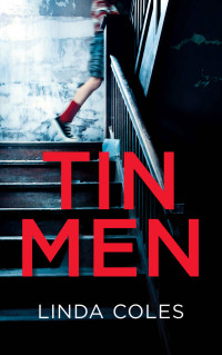 Linda Coles — Tin Men: A Gripping Chrissy Livingstone Novel