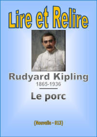 Rudyard Kipling [Kipling, Rudyard] — Le porc