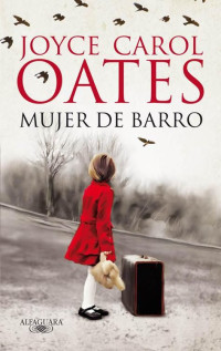 Joyce Oates — Mujer De Barro