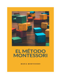 Maria Montesori — El método Montessori