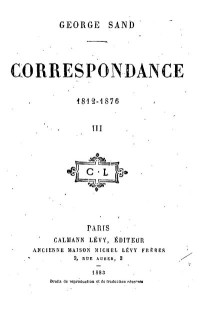 George Sand — Correspondance 1848-1853 - Tome III
