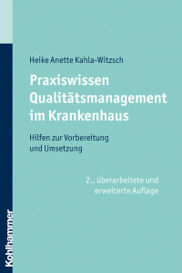 Kahla-Witzsch, Heike Anette.; — Praxiswissen Qualittsmanagement im Krankenhaus