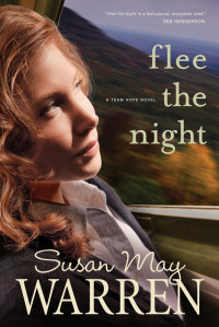 Susan May Warren — Flee the Night