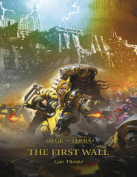 Gav Thorpe — The First Wall