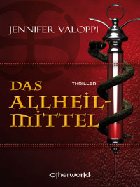 Valoppi, Jennifer — Das Allheilmittel