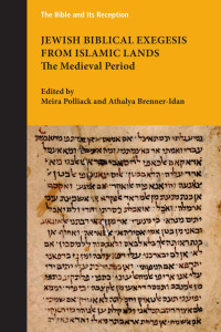 Meira Polliack & Athalya Brenner-Idan — Jewish Biblical Exegesis from Islamic Lands: The Medieval Period