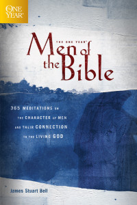 James Stuart Bell; — The One Year Men of the Bible