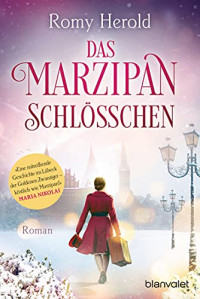 Romy Herold — Das Marzipan-Schlösschen