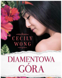 Cecily Wong — Diamentowa góra