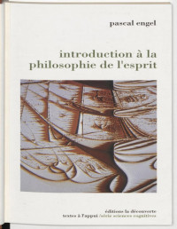 Pascal Engel — Introduction à la philosophie de l'esprit