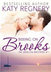 Regnery Katy — Bidding on Brooks