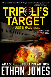 Ethan Jones  — Tripoli's Target (Justin Hall, Book 2) 