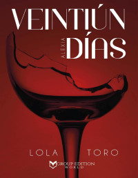 Lola Toro — Veintiún días Alexa