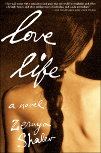 Zeruya Shalev — Love Life: A Novel