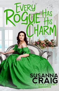 Susanna Craig — Every Rogue Has His Charm (Love and Let Spy #4)