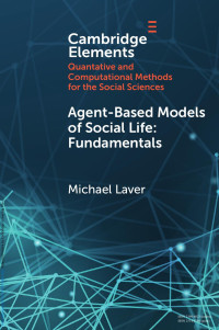 Michael Laver — Agent-Based Models of Social Life