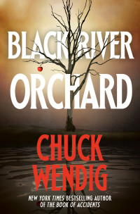 Chuck Wendig — Black River Orchard