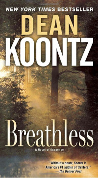 Dean Koontz — Breathless: A Novel