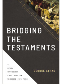 George Athas; — Bridging the Testaments