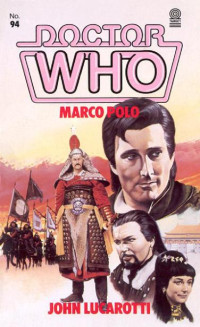 John Lucarotti — Doctor Who - Target Novelisations - 094 - Marco Polo