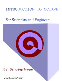 Nagar S. — Introduction to Octave. For Scientists and Engineers 2016