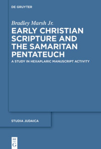 Unknown — Early Christian Scripture and the Samaritan Pentateuch
