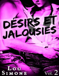 Lou Simone — Désirs et jalousies - Tome 2