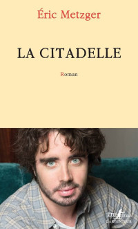  — La citadelle