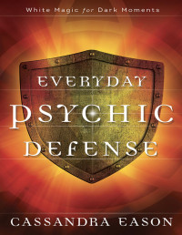 Cassandra Eason — Everyday Psychic Defense