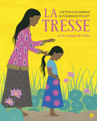 Colombani Laetitia — La Tresse ou le voyage de Lalita