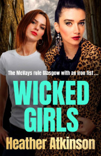 Heather Atkinson — Wicked Girls