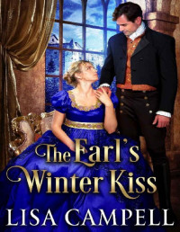 Lisa Campell — The Earl's Winter Kiss: Historical Regency Romance