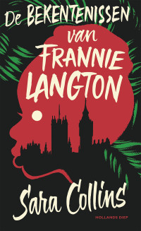 Sara Collins — De bekentenissen van Frannie Langton